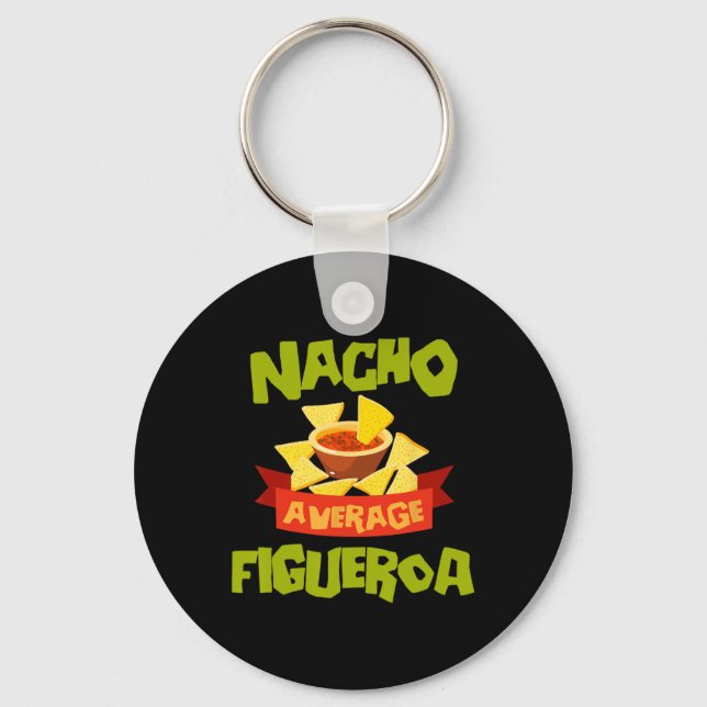 Chaveiro Nacho Average Figueroa Funny Birthday Personalized (Frente)