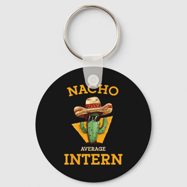 Chaveiro Nacho Average Intern Funny New Job Coworker Office (Frente)