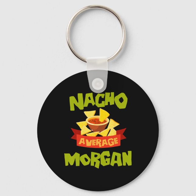 Chaveiro Nacho Average Morgan Funny Birthday Personalized N (Frente)
