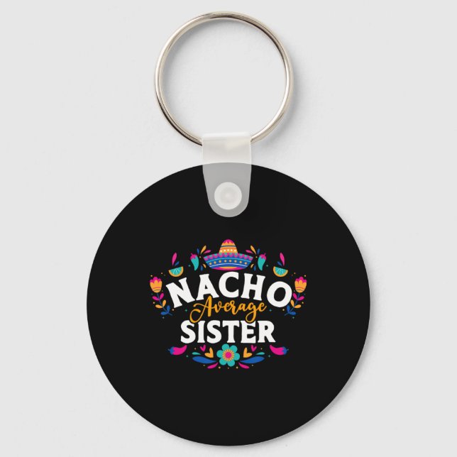 Chaveiro Nacho Média Irmã Cinco De Mayo Matchin Mexicano (Frente)