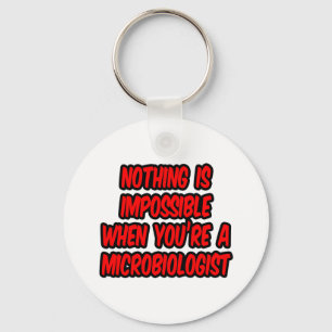 Chaveiro Nada É Impossível...Microbiologista