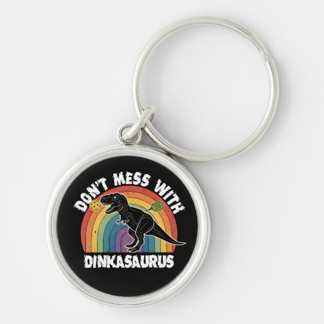 Chaveiro Não Brinque com o Dinkasaurus Pickleball (Frente)