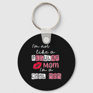 Chaveiro Não como uma mãe normal uma mãe legal feliz dia da