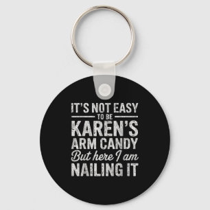 Chaveiro Não-é-fácil Ser o Brinquedo da Karen Casal Engraça
