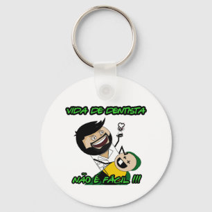 Chaveiro "Não é Fácil" Vida de Dentista