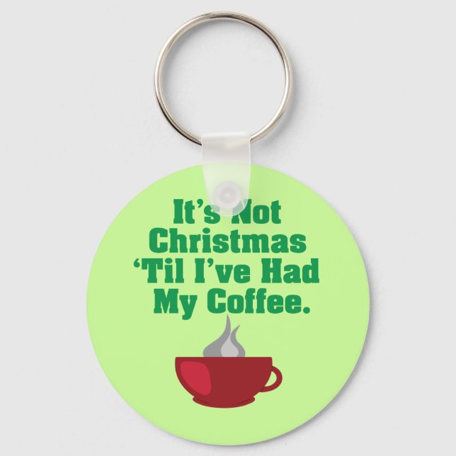 Chaveiro Não É Natal Até Café (Frente)