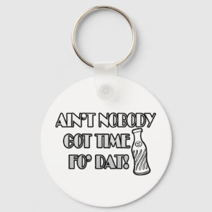 Chaveiro Não é ninguém o tempo obtido FO Dat