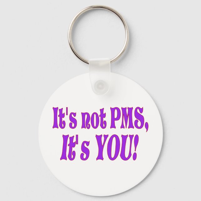 Chaveiro Não é PMS! (Frente)