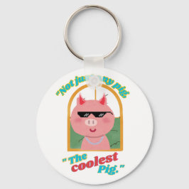 Chaveiro Não é só um porco, o porco mais legal