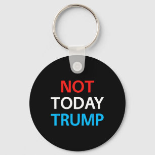 Chaveiro Não Hoje Trump Não Meu Presidente Defenda a Democr