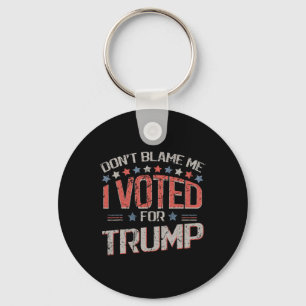 Chaveiro Não Me Culpe Eu Votei Em Trump Angustiado Vintage