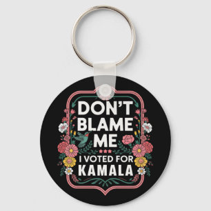 Chaveiro Não Me Culpe, Votei A Favor De Kamala, Votei A Fav
