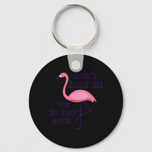 Chaveiro Não Me Faça Colocar Meu Pé Baixo Verão Flamingo Ro