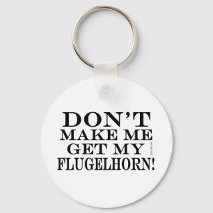 Chaveiro Não me faça obter meu Flugelhorn