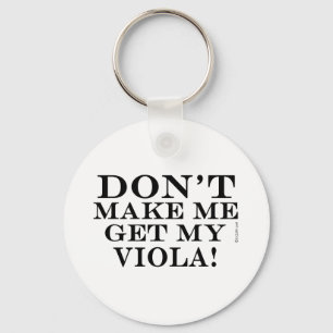 Chaveiro Não Me Faça Pegar Minha Viola