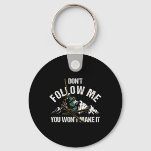 Chaveiro Não Me Siga Você Não Vai Fazê-Lo Esquiar A Naturez