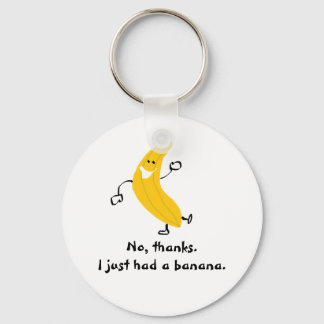 Chaveiro Não, obrigados. Acabei de comer uma banana. Chavei