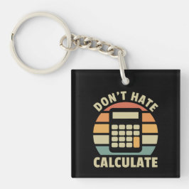 Chaveiro Não Odeio Calcular Calculadora Retroativa