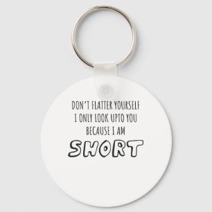 Chaveiro Não olhe para você Eu sou Pequeno Presente