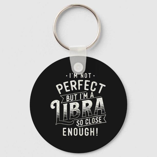 Chaveiro Não Perfeito - Signo de Libra Horóscopo (Frente)