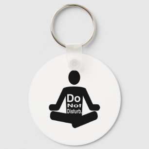 Chaveiro Não Perturbe Declaração Divertida de Meditação de