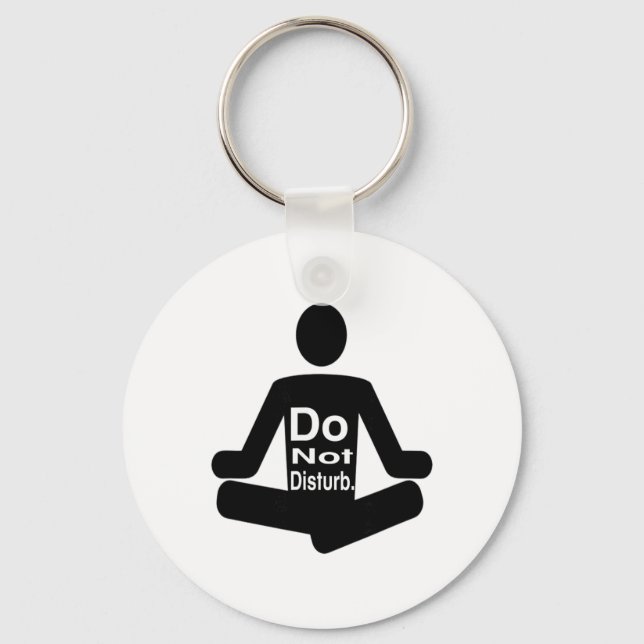 Chaveiro Não Perturbe Declaração Divertida de Meditação de  (Frente)
