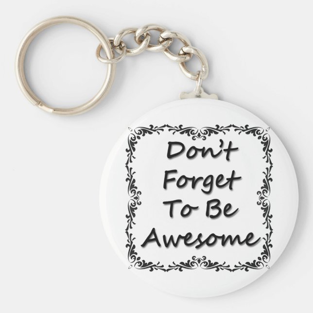 Chaveiro Não se esqueça de ser incrível (Frente)
