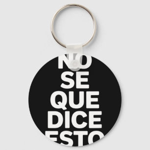Chaveiro Não sei o que isto diz piada engraçada em espanhol