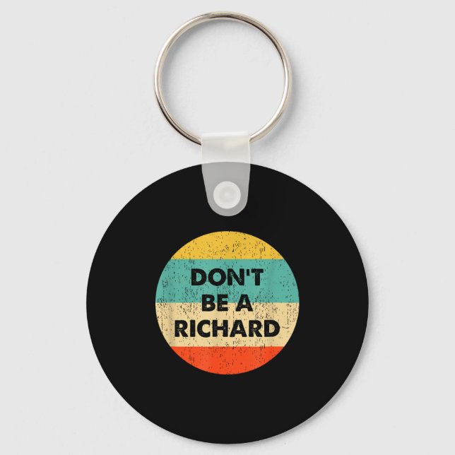 Chaveiro Não Seja Um Richard (Frente)