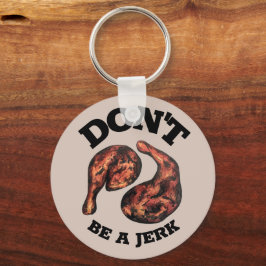 Chaveiro Não sejas um idiota jamaicano.