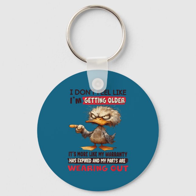 Chaveiro Não sinto que estou envelhecendo, é mais como (Frente)