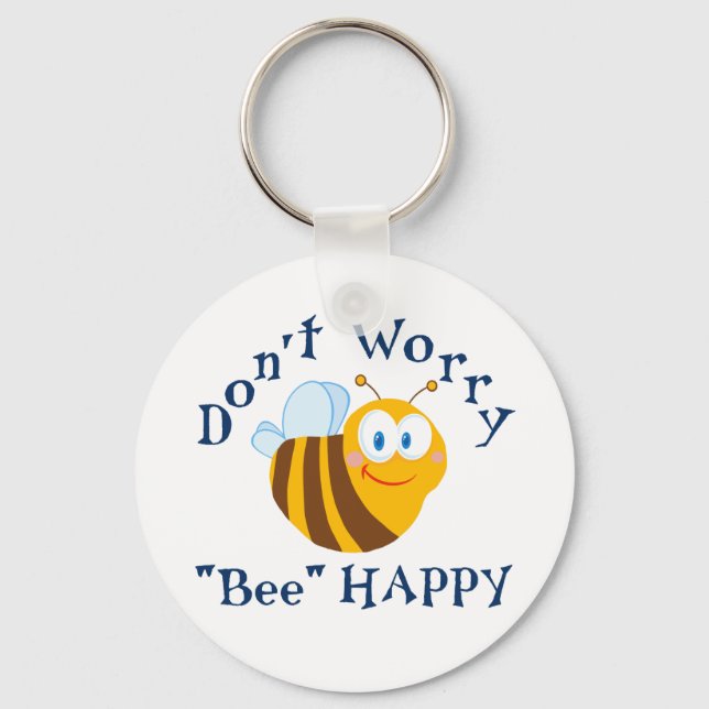 Chaveiro Não te preocupes com a "Bee" Happy Key Chain (Frente)
