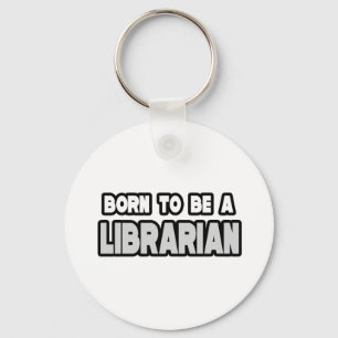 Chaveiro Nascer de ser um bibliotecário