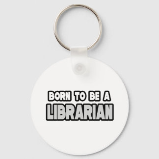 Chaveiro Nascer de ser um Bibliotecário