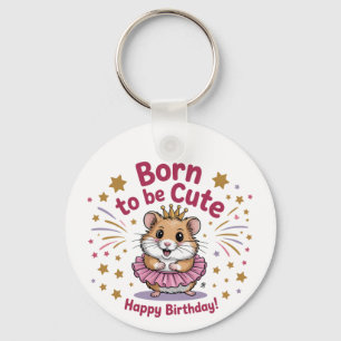 Chaveiro Nascer de ser uma garota bonita de aniversário de