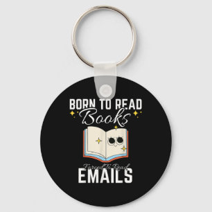 Chaveiro Nascer Para Ler Livros Forçados A Ler E-Mails Engr