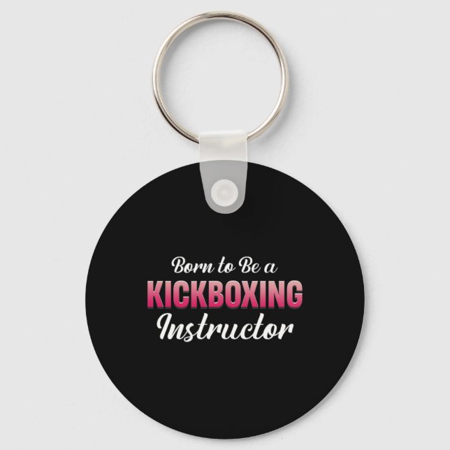 Chaveiro Nascido Para Ser Um Instrutor De Kickboxing Fitnes (Frente)