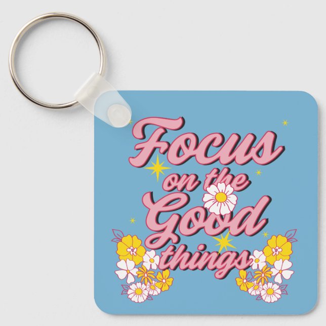 Chaveiro Nature Soul Slogan | Focus on the Good Things (Frente)