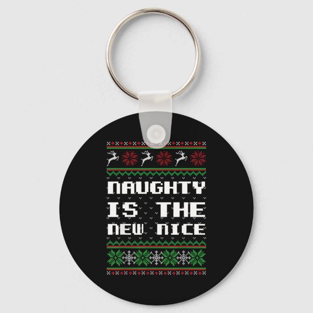 Chaveiro Naughty Is The New Nice Ugly Christmas Sweater Rei (Frente)