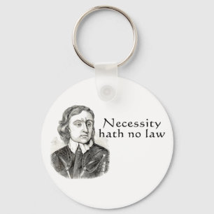 Chaveiro Necessidade Hath No Law