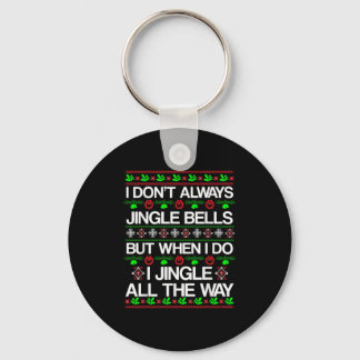 Chaveiro Nem Sempre Jingle Bells Engraçado Natal