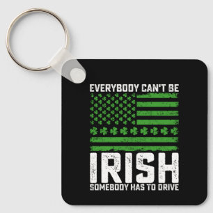 Chaveiro Nem Todos Podem Ser Irlandeses Alguém Tem de Dirig