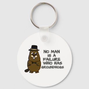 Chaveiro Nenhum homem é um fracasso que tem Groundhogs