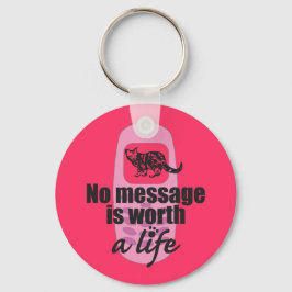 Chaveiro Nenhuma mensagem vale uma vida