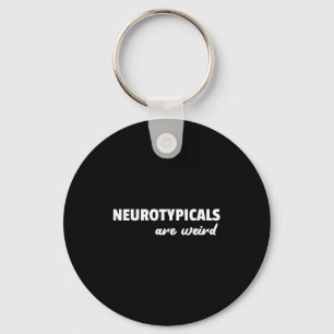 Chaveiro Neurotycals São Estranhos Citação Engraçada de Aut