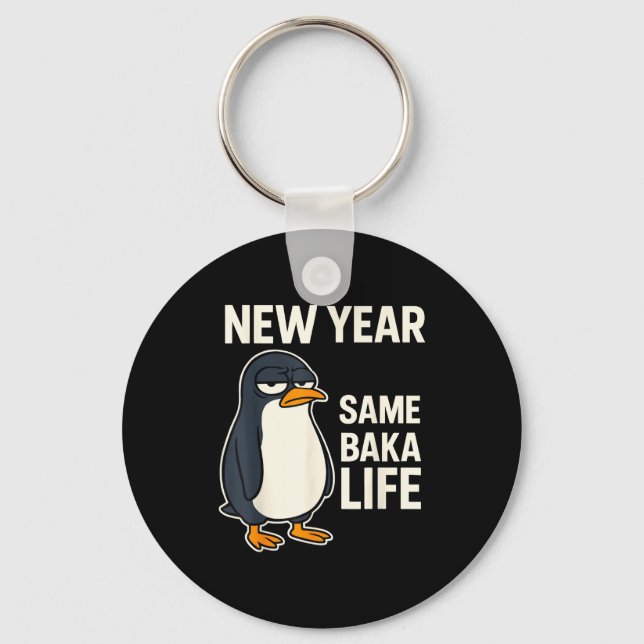 Chaveiro New Year Same Baka Life Penguin Joke  (Frente)
