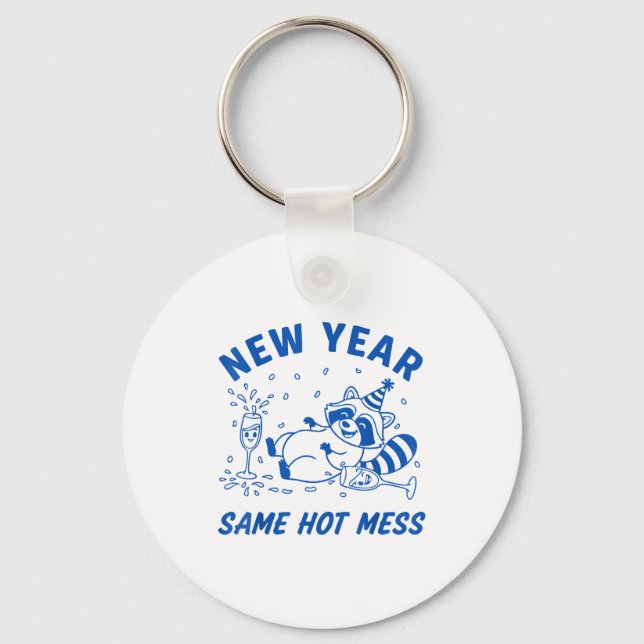 Chaveiro New Year Same Hot Mess Raccoon Fun Party  (Frente)