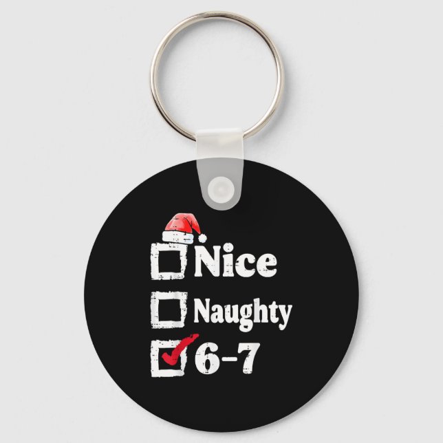 Chaveiro Nice Naughty 6 7 Meme 67 Christmas Six Seven Xmas  (Frente)