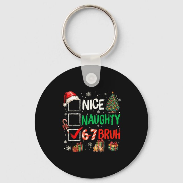 Chaveiro Nice Naughty 6 7 Meme 6 7 Christmas Six Seven Xmas (Frente)