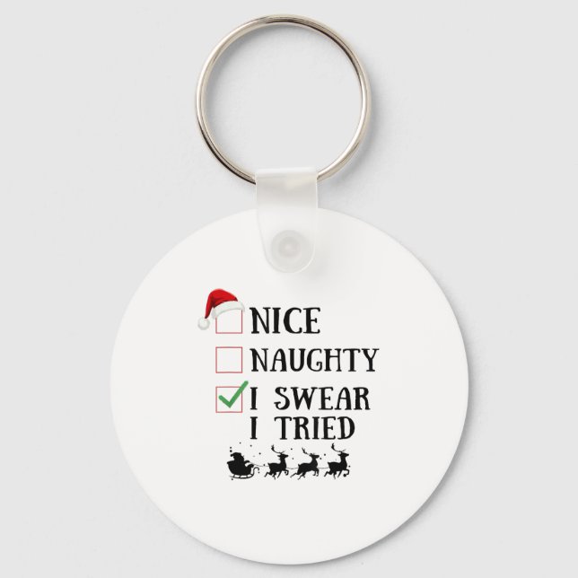 Chaveiro Nice Naughty I Swear I Tried Funny Christmas List  (Frente)